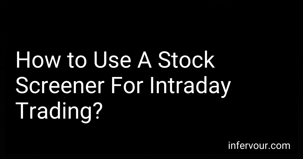 How to Use A Stock Screener For Intraday Trading? preview