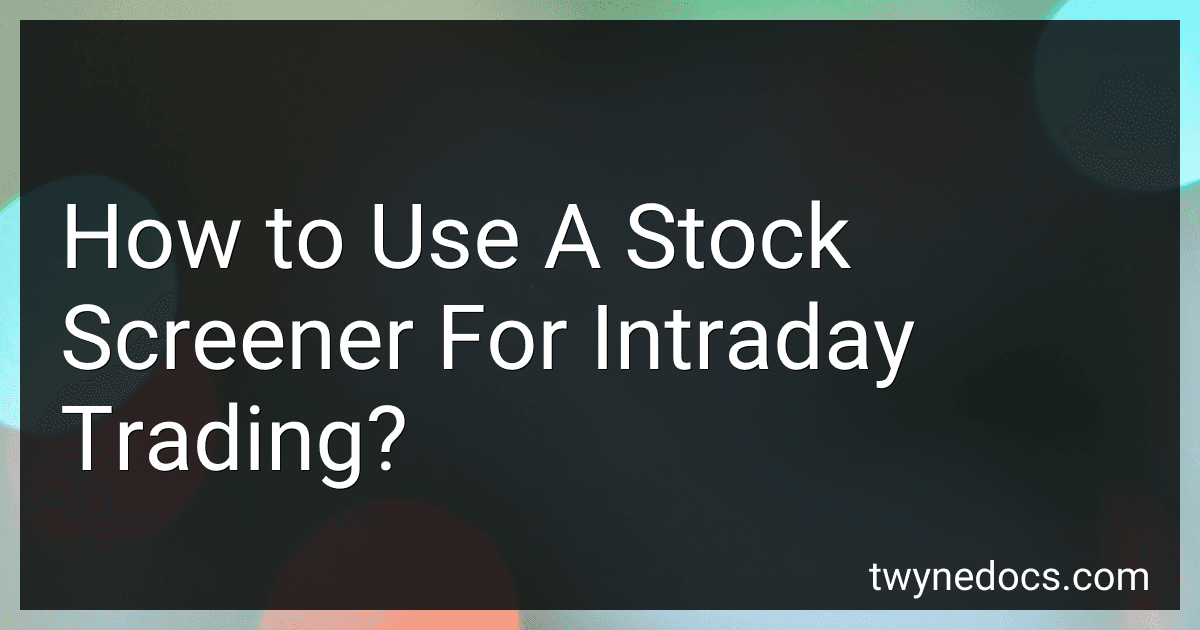 How to Use A Stock Screener For Intraday Trading? preview