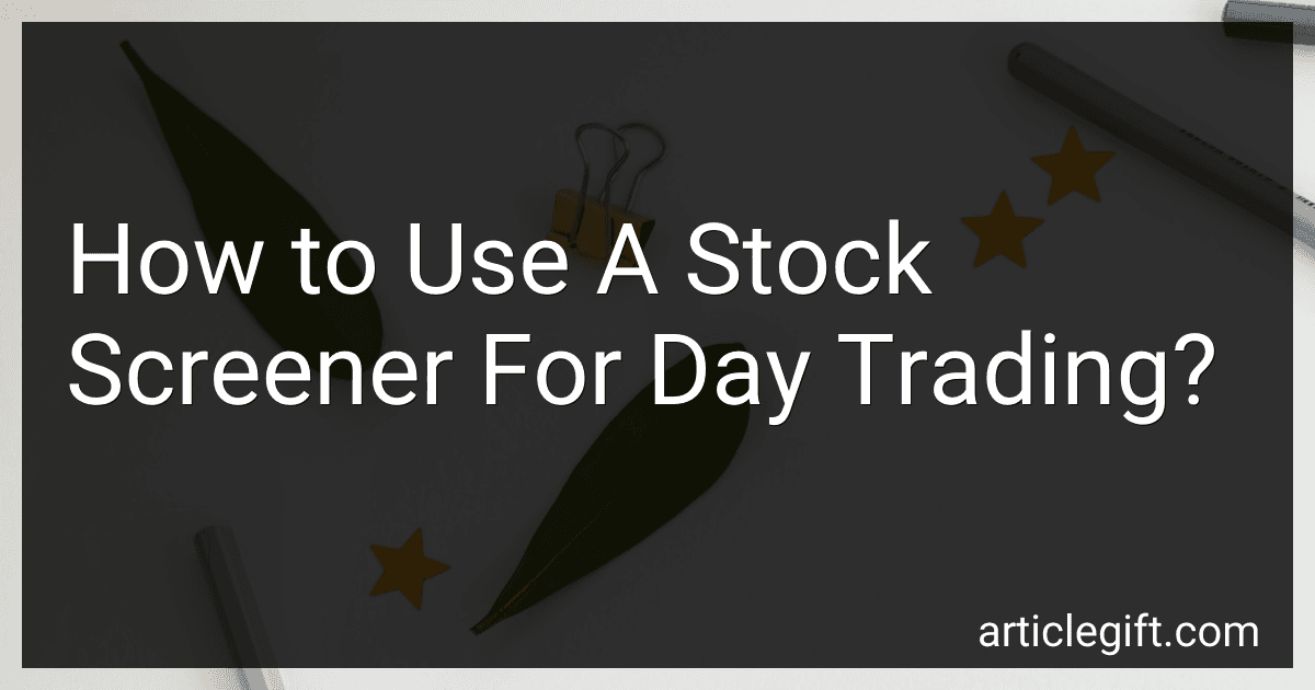 How to Use A Stock Screener For Day Trading? preview