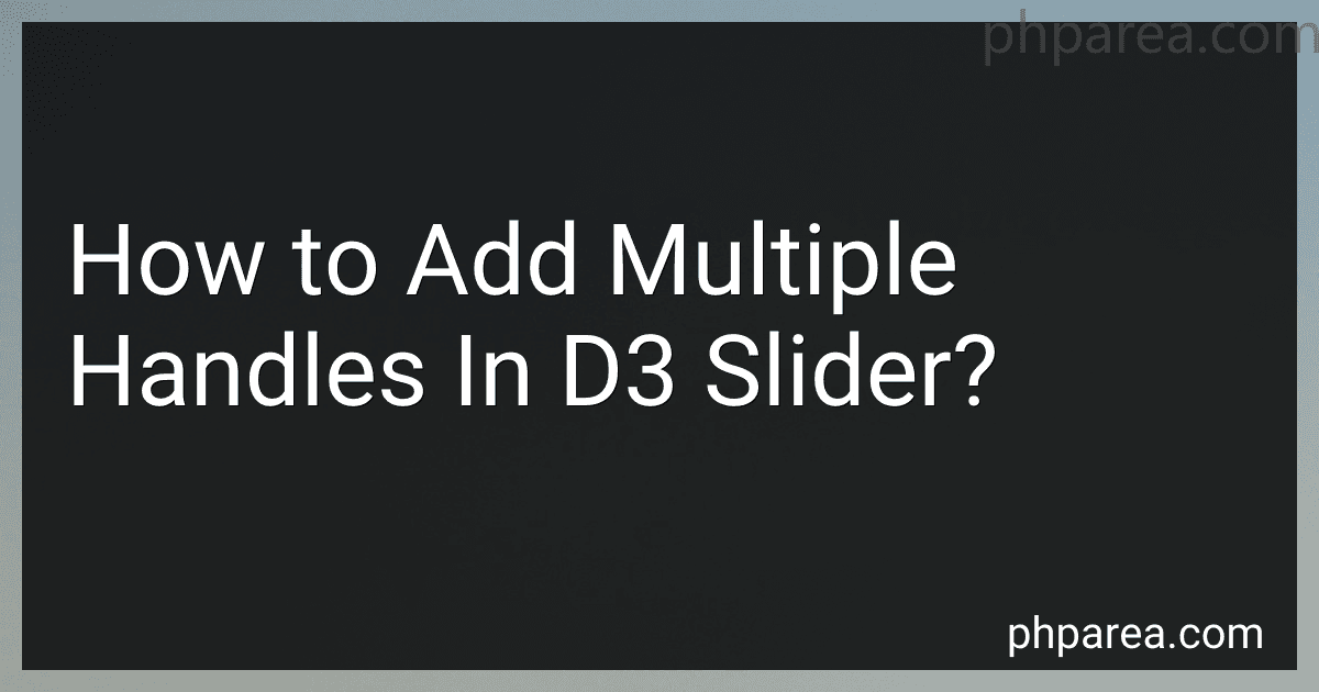 How to Add Multiple Handles In D3 Slider? preview