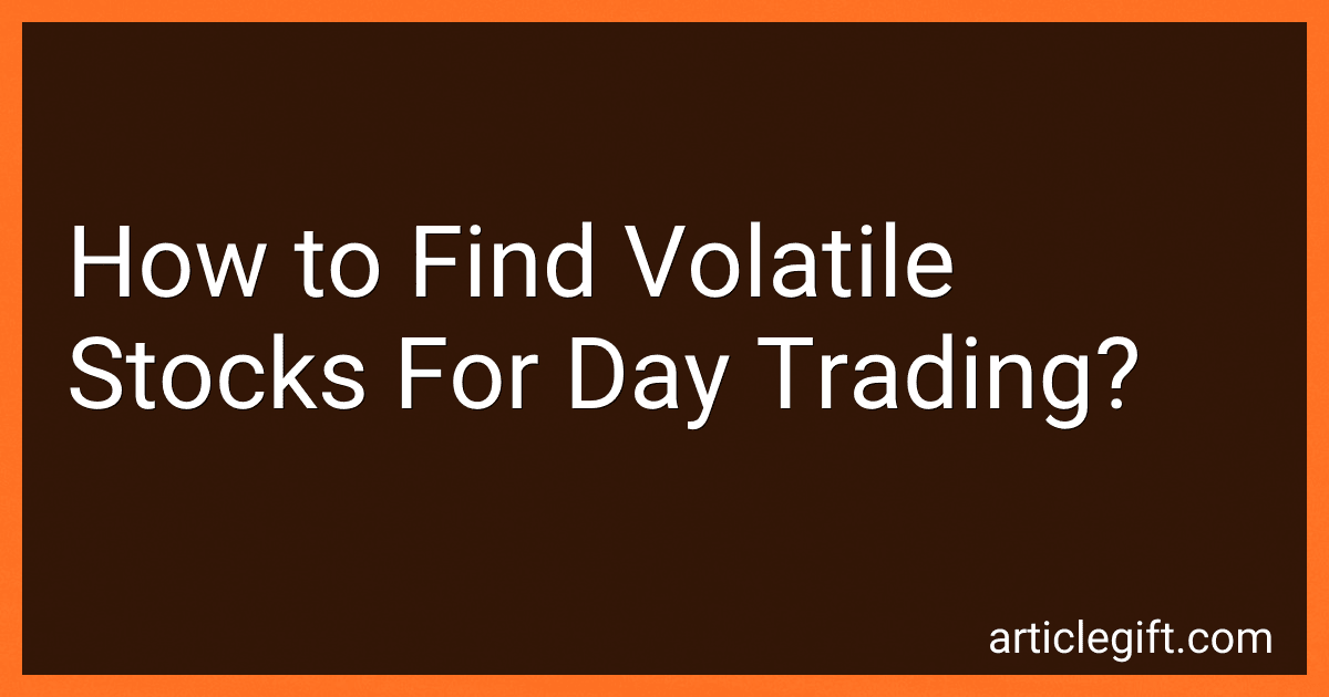 How to Find Volatile Stocks For Day Trading? image