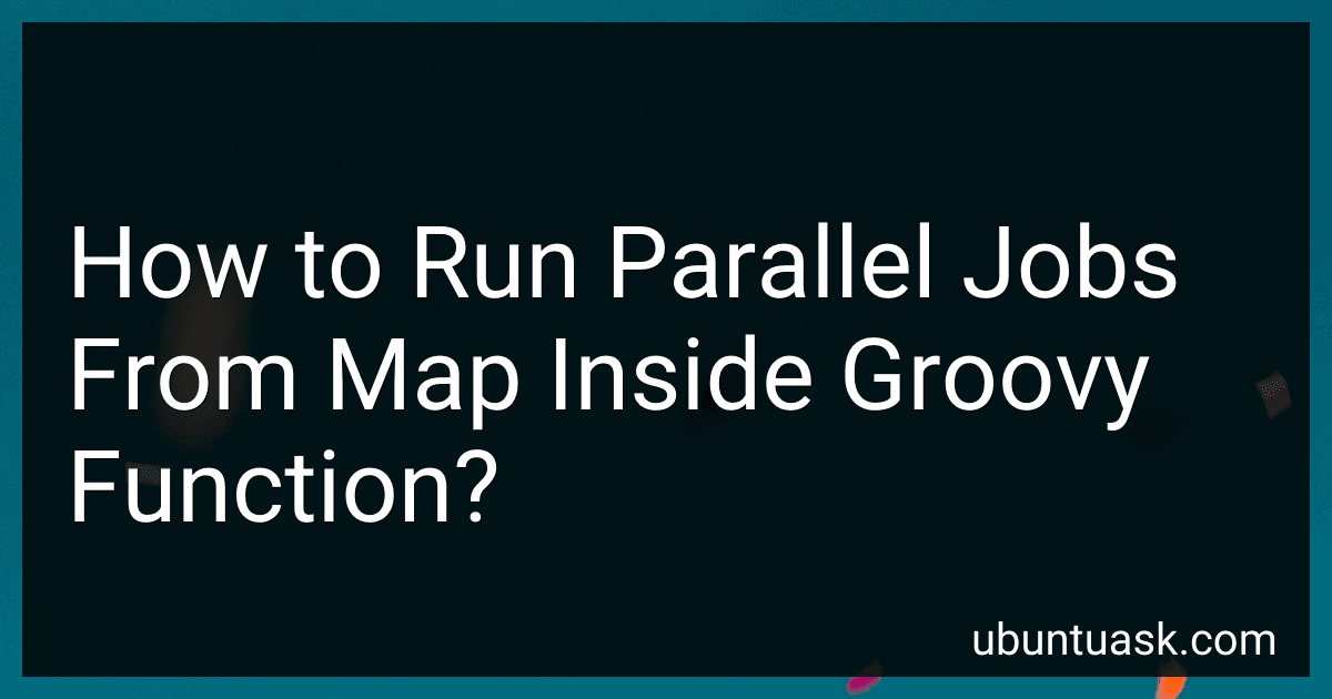 How to Run Parallel Jobs From Map Inside Groovy Function? image