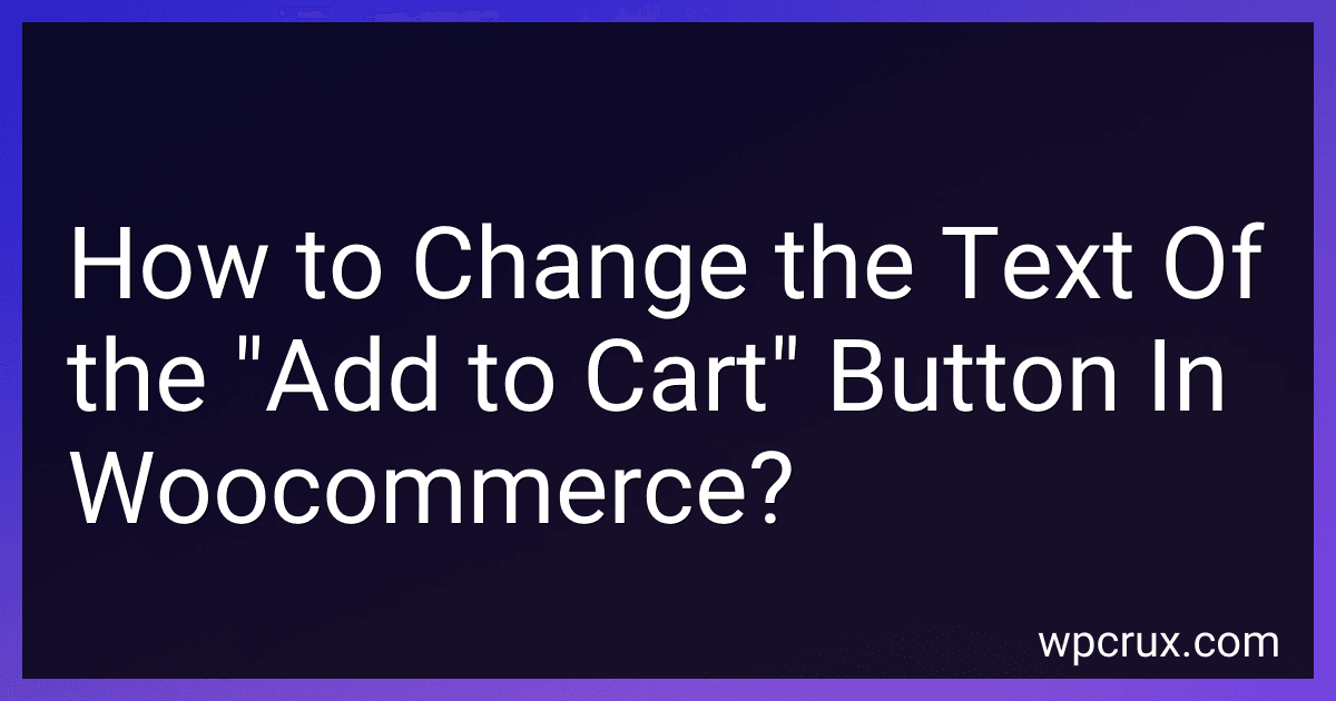 How to Change the Text Of the "Add to Cart" Button In Woocommerce? image