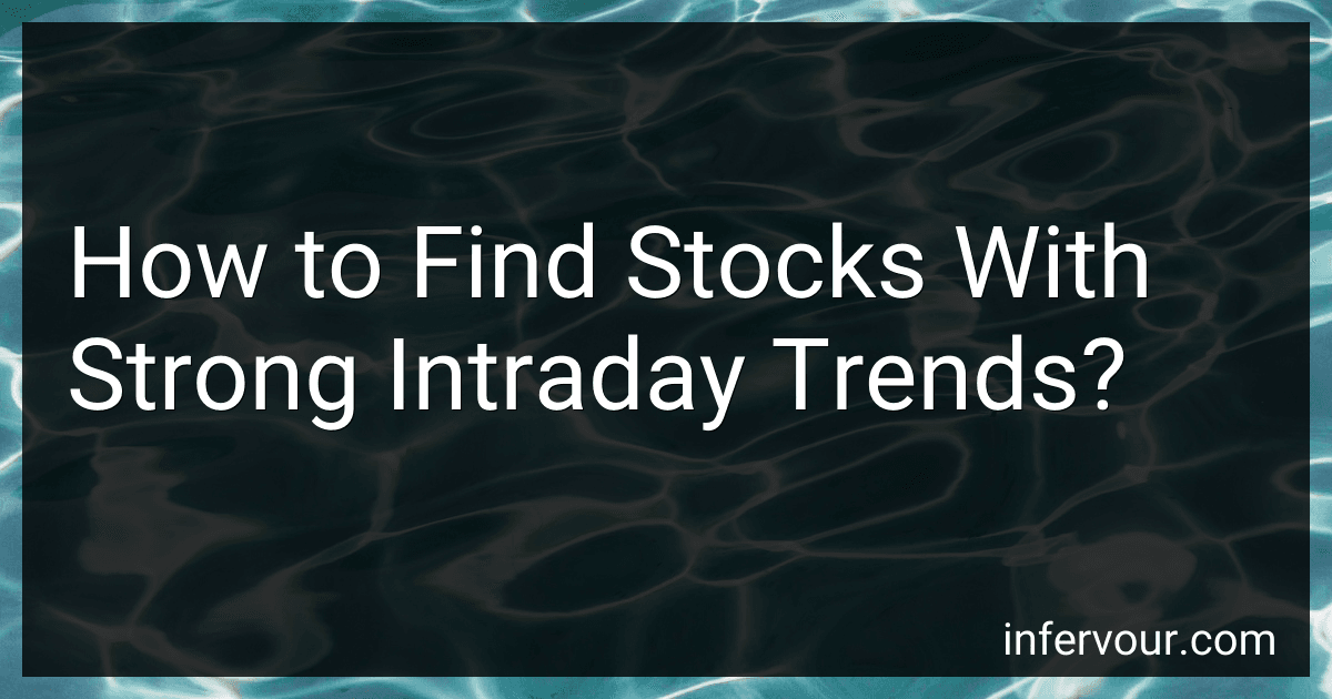 How to Find Stocks With Strong Intraday Trends? preview