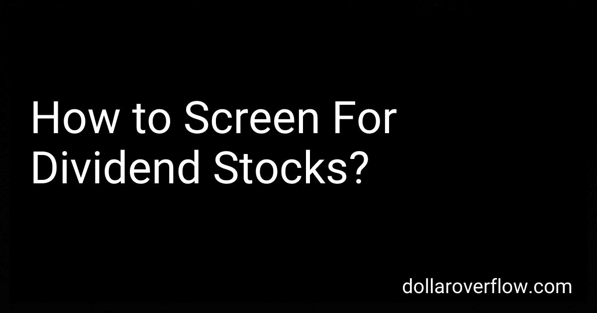 How to Screen For Dividend Stocks? image