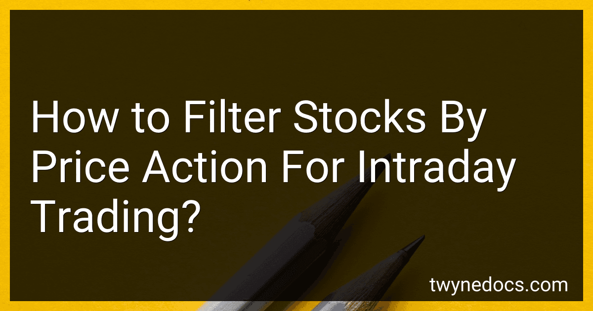 How to Filter Stocks By Price Action For Intraday Trading? preview