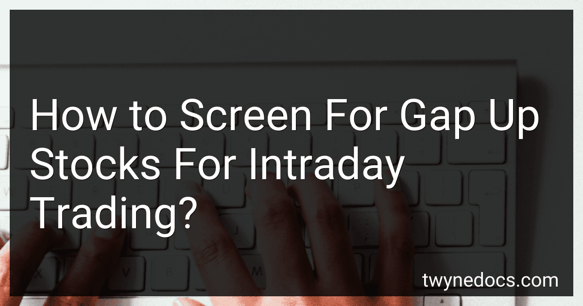 How to Screen For Gap Up Stocks For Intraday Trading? preview