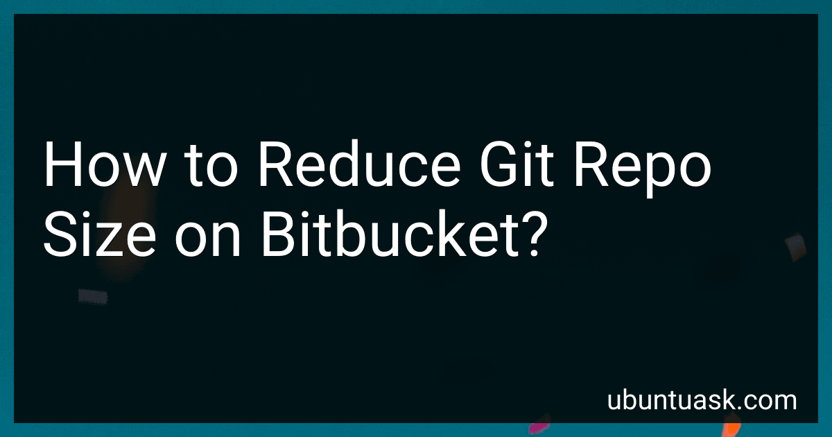 How to Reduce Git Repo Size on Bitbucket? image