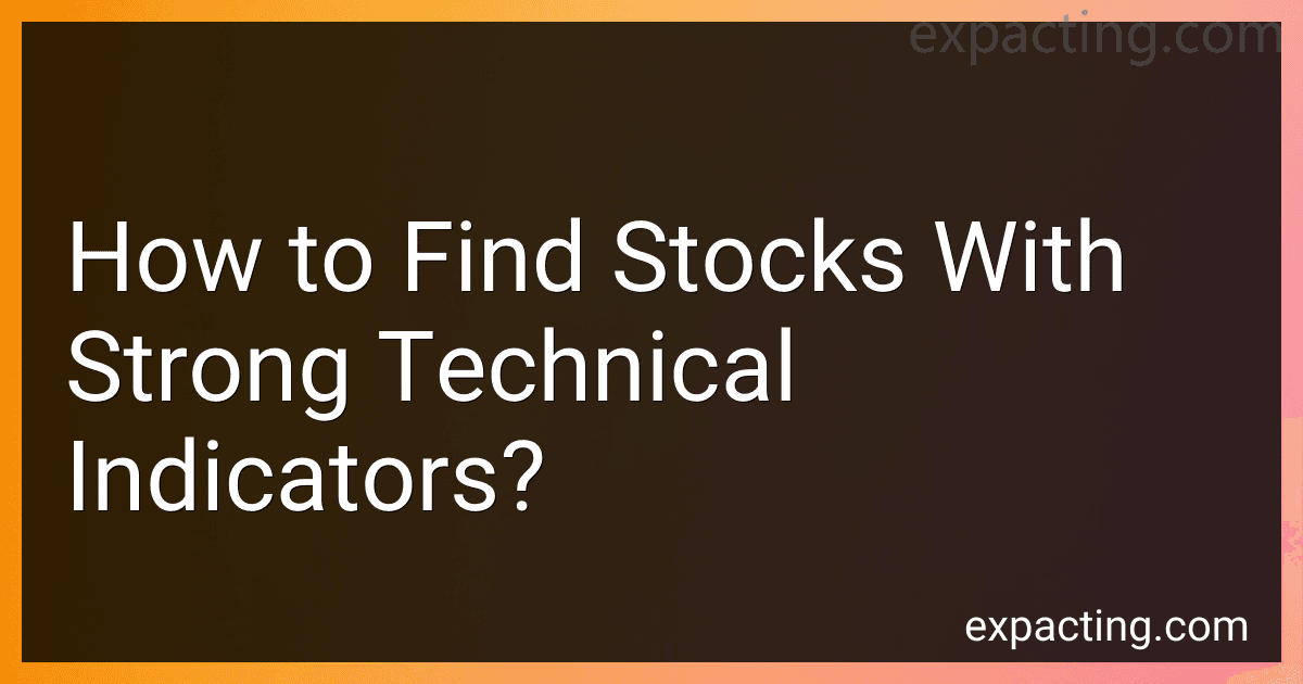 How to Find Stocks With Strong Technical Indicators? image