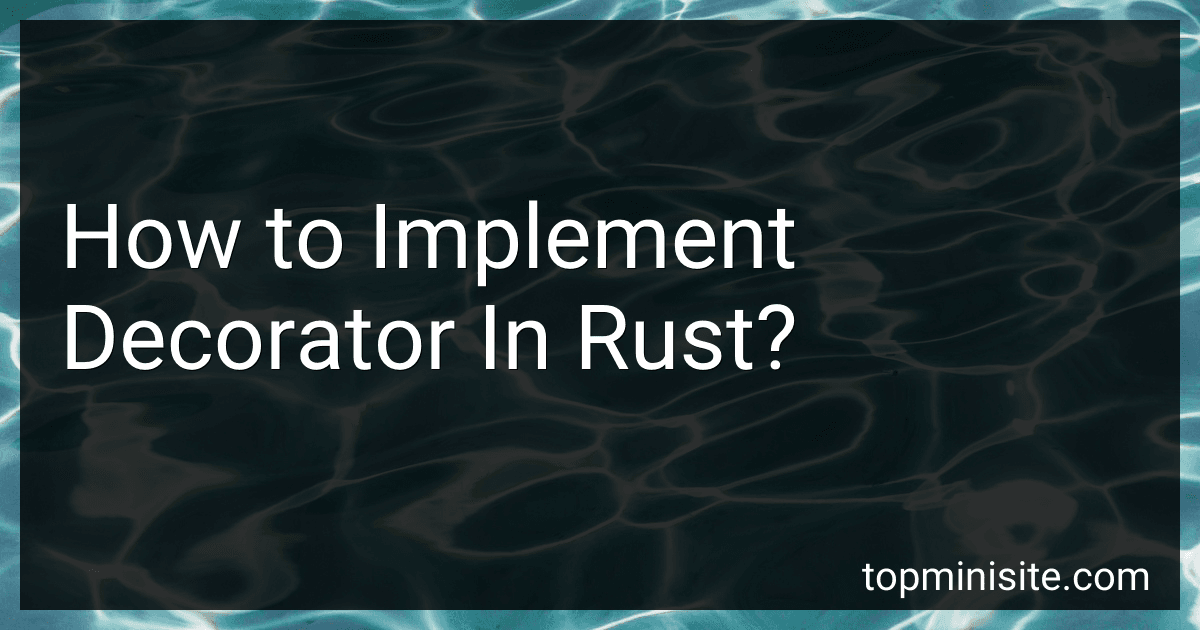 How to Implement Decorator In Rust? image