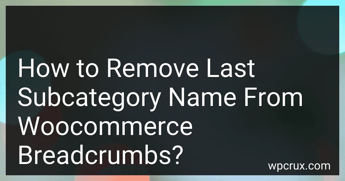 How to Remove Last Subcategory Name From Woocommerce Breadcrumbs? image