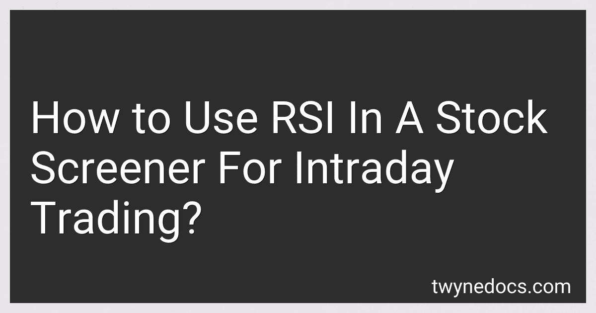 How to Use RSI In A Stock Screener For Intraday Trading? preview
