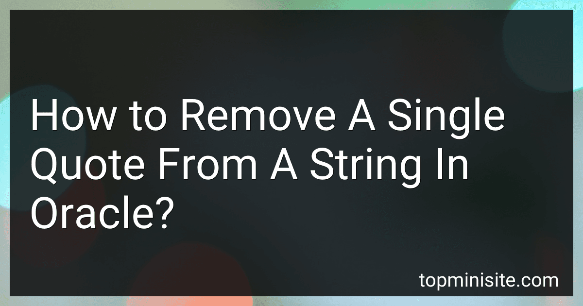 How to Remove A Single Quote From A String In Oracle? image