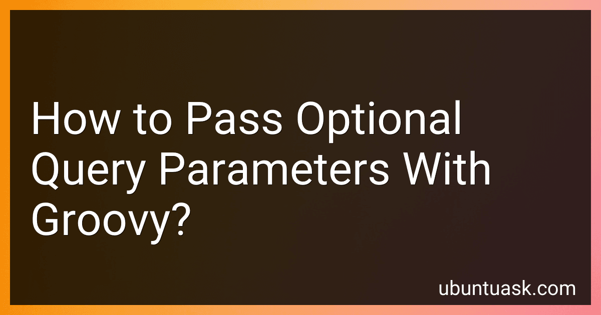 How to Pass Optional Query Parameters With Groovy? image