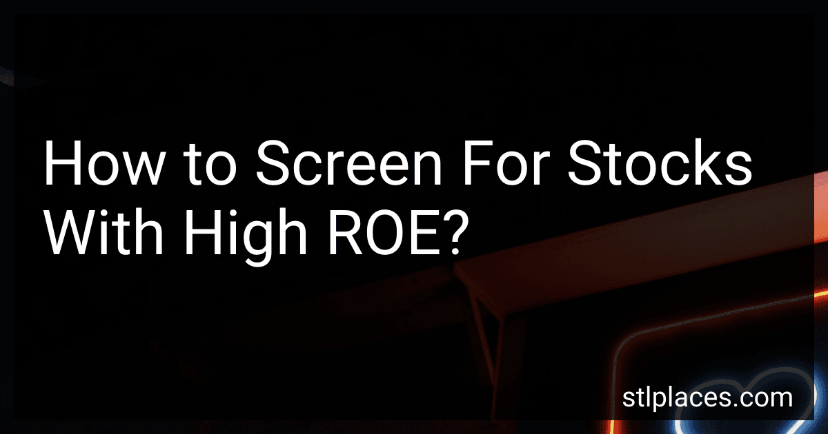 How to Screen For Stocks With High ROE? image