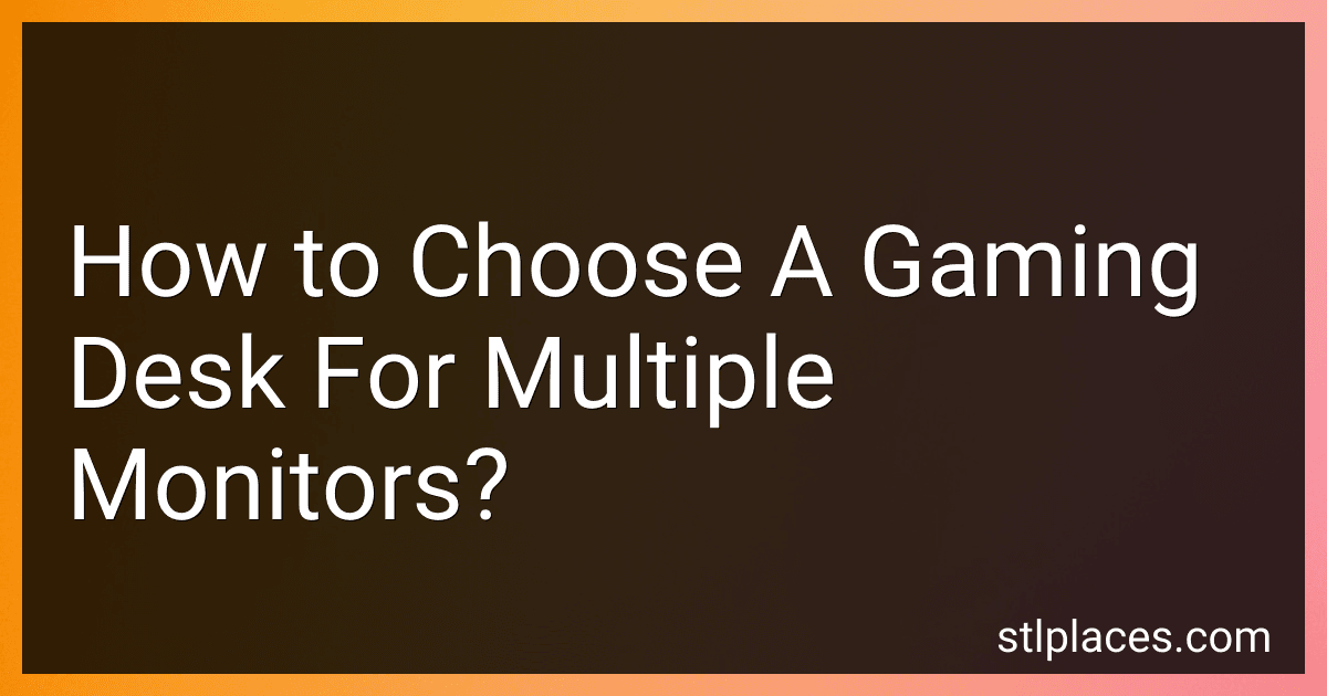 How to Choose A Gaming Desk For Multiple Monitors? image
