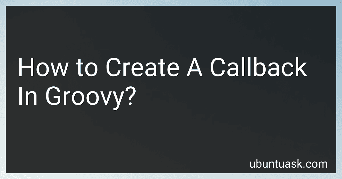 How to Create A Callback In Groovy? image