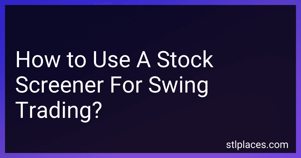 How to Use A Stock Screener For Swing Trading? preview