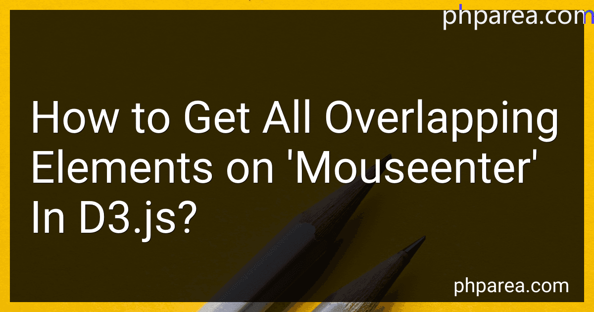How to Get All Overlapping Elements on 'Mouseenter' In D3.js? preview