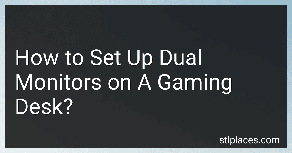 How to Set Up Dual Monitors on A Gaming Desk? image