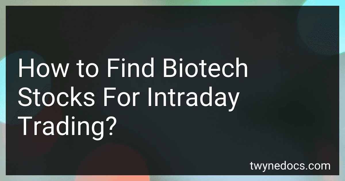 How to Find Biotech Stocks For Intraday Trading? image