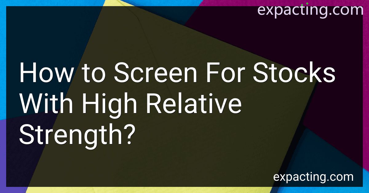 How to Screen For Stocks With High Relative Strength? image