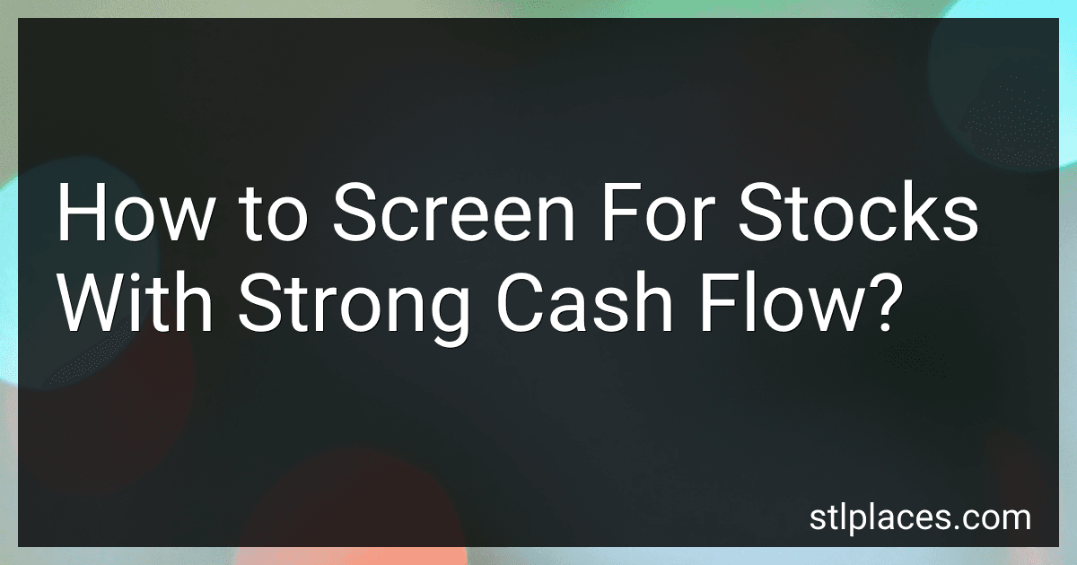 How to Screen For Stocks With Strong Cash Flow? image