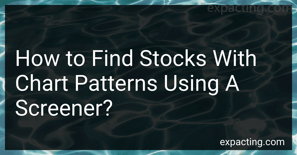 How to Find Stocks With Chart Patterns Using A Screener? preview