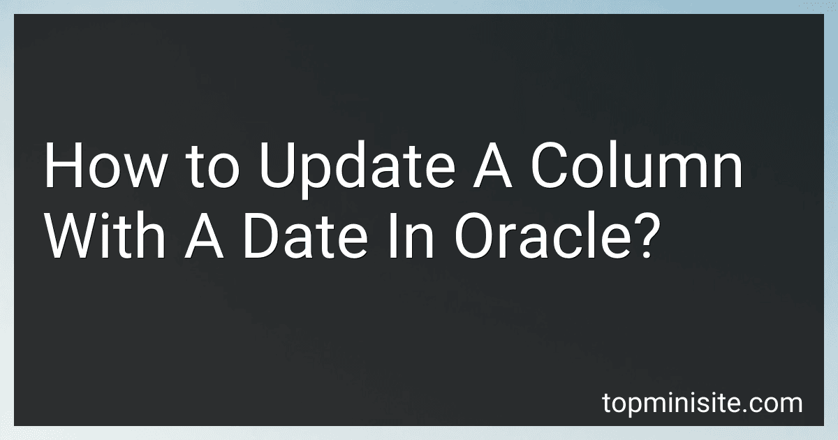 How to Update A Column With A Date In Oracle? image