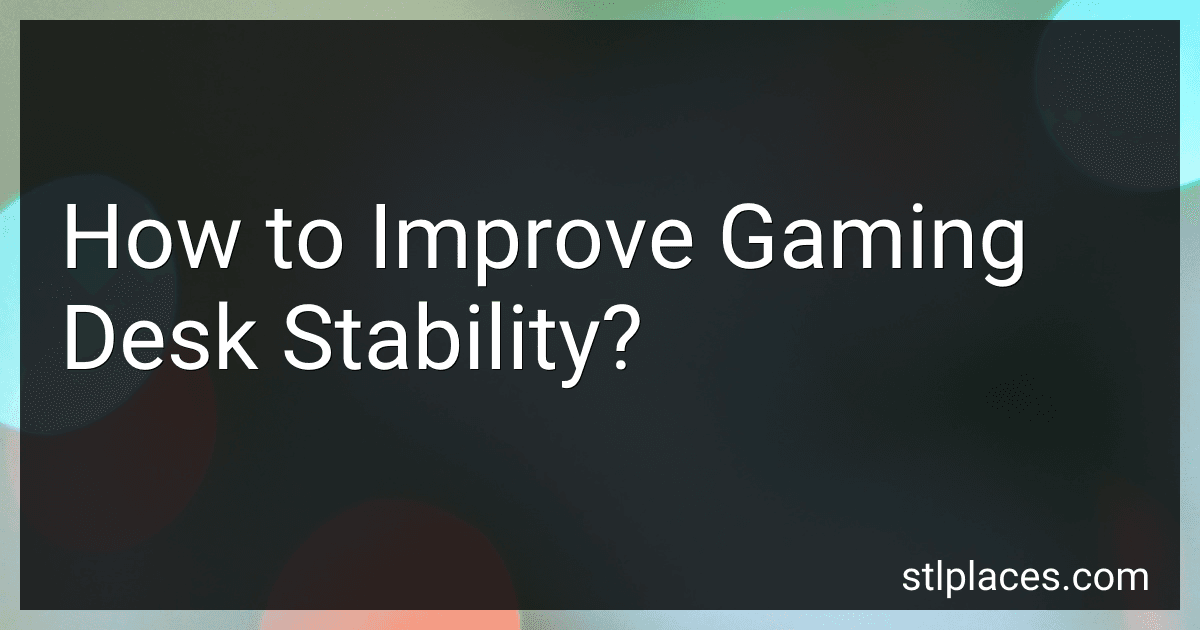 How to Improve Gaming Desk Stability? preview