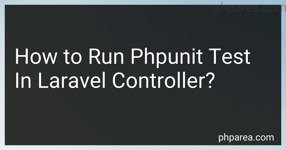 How to Run Phpunit Test In Laravel Controller? image