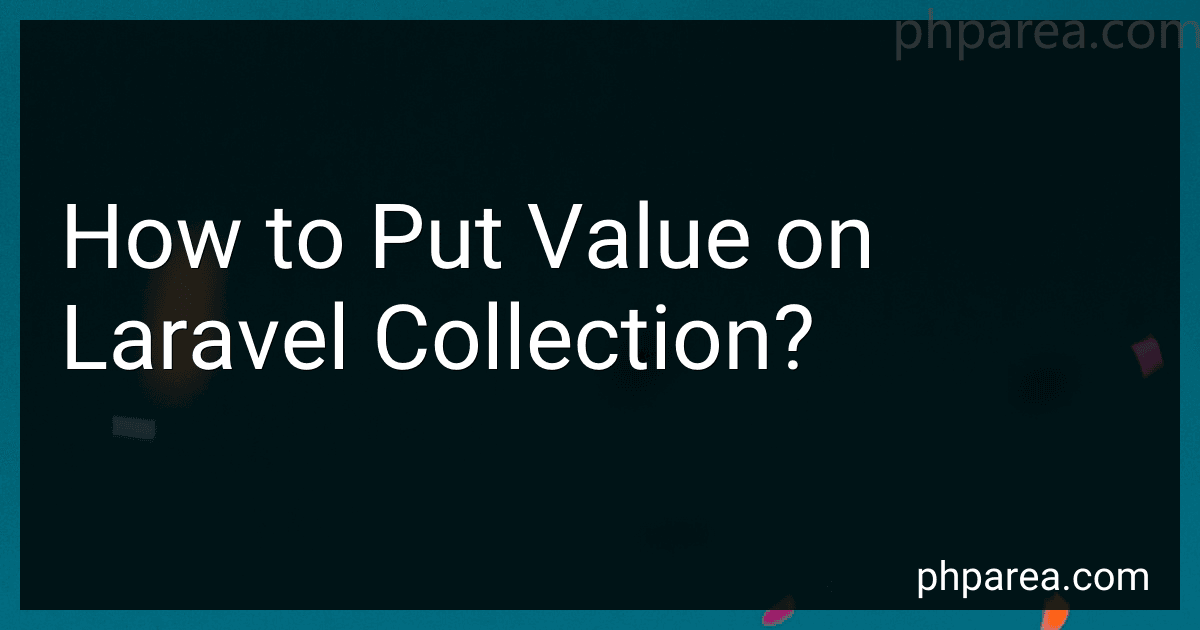 How to Put Value on Laravel Collection? preview