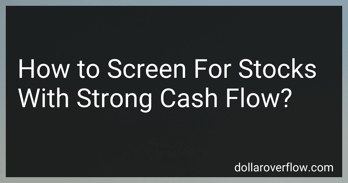 How to Screen For Stocks With Strong Cash Flow? image