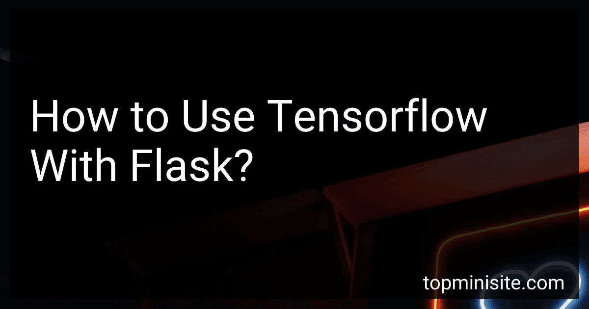 How to Use Tensorflow With Flask? image