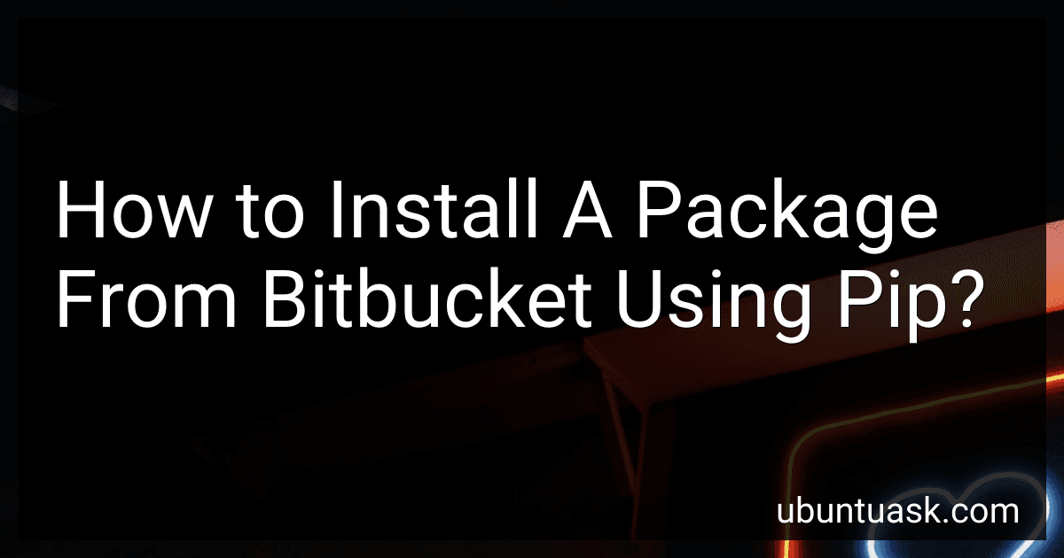 How to Install A Package From Bitbucket Using Pip? image