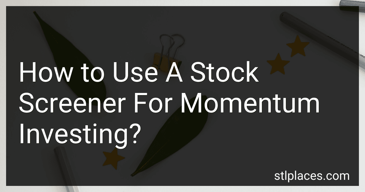 How to Use A Stock Screener For Momentum Investing? preview