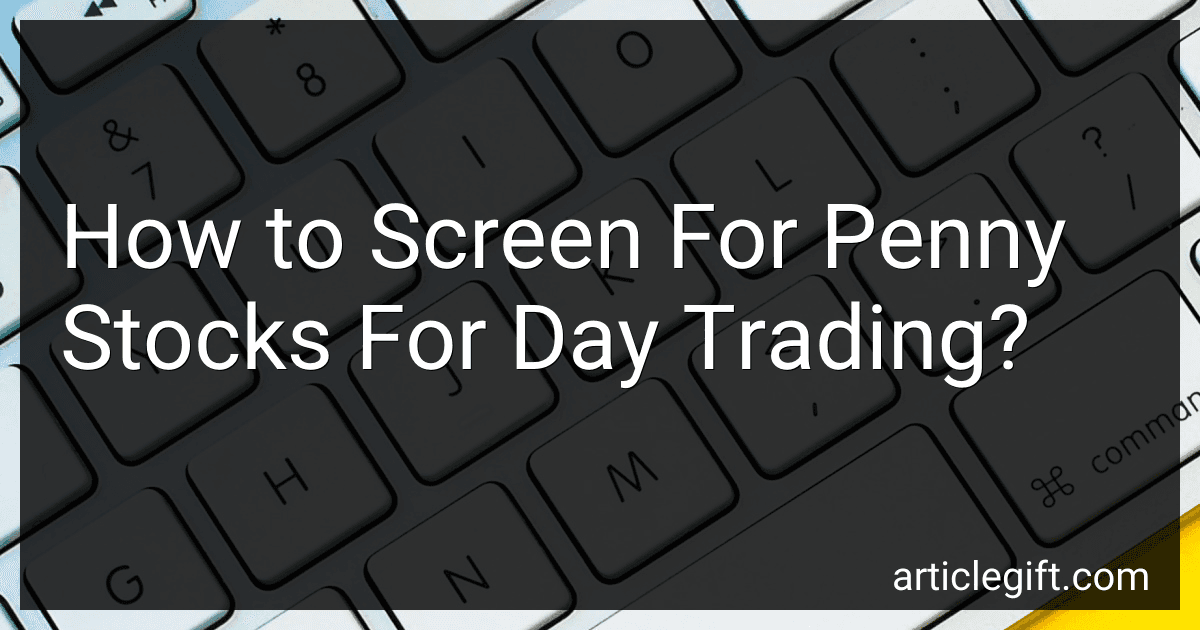 How to Screen For Penny Stocks For Day Trading? preview