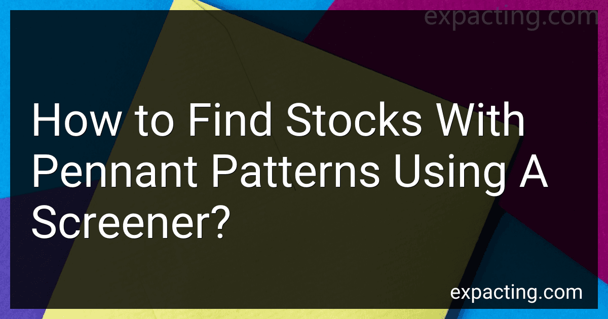 How to Find Stocks With Pennant Patterns Using A Screener? preview