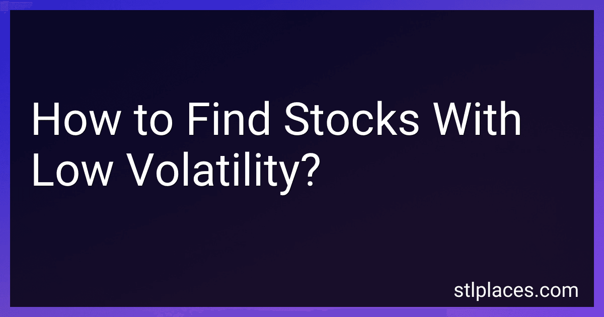 How to Find Stocks With Low Volatility? preview