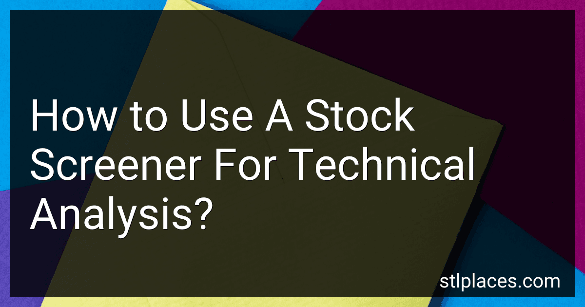 How to Use A Stock Screener For Technical Analysis? preview