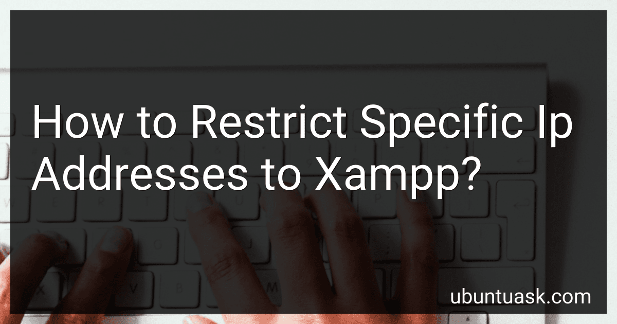 How to Restrict Specific Ip Addresses to Xampp? image