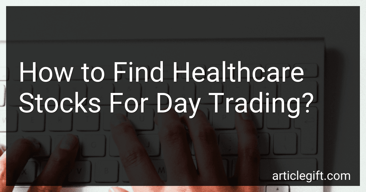 How to Find Healthcare Stocks For Day Trading? preview