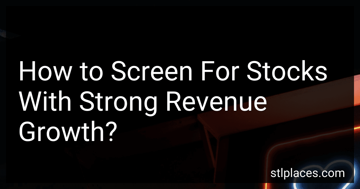 How to Screen For Stocks With Strong Revenue Growth? image