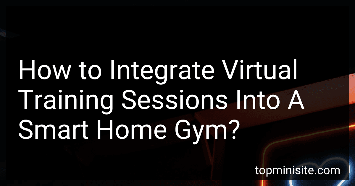 How to Integrate Virtual Training Sessions Into A Smart Home Gym? image