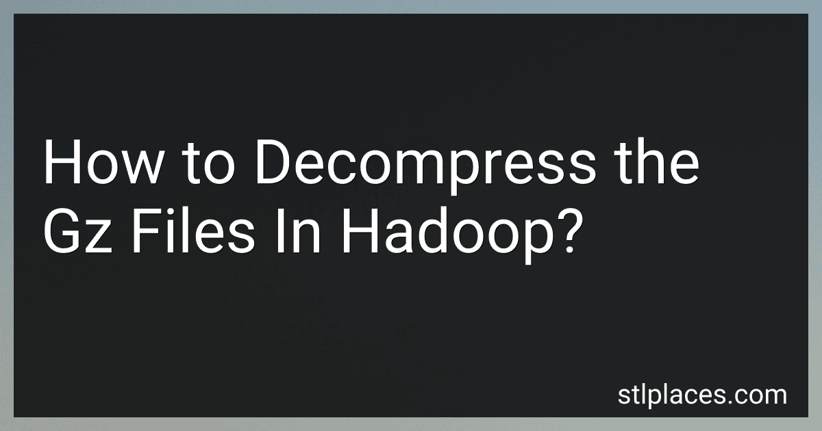 How to Decompress the Gz Files In Hadoop? preview