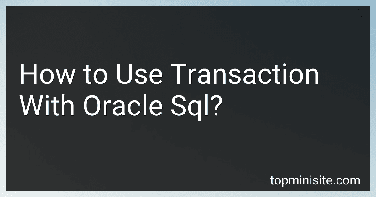 How to Use Transaction With Oracle Sql? image