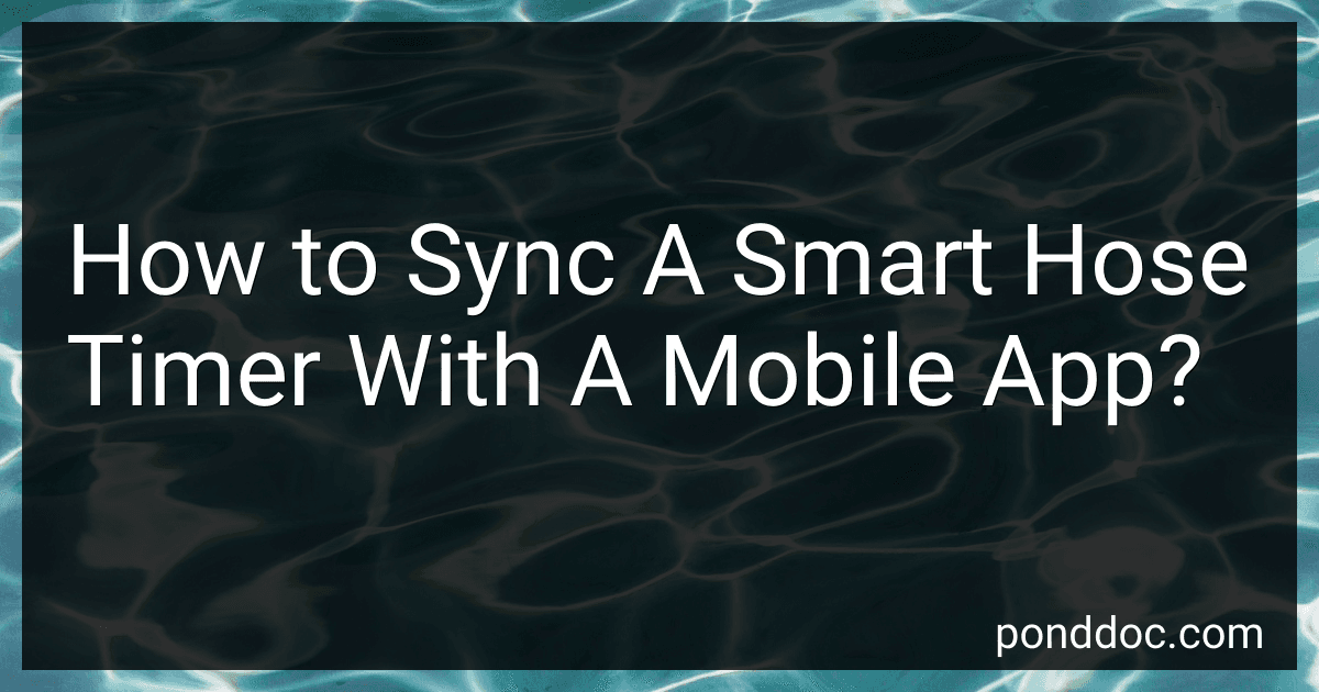 How to Sync A Smart Hose Timer With A Mobile App? preview
