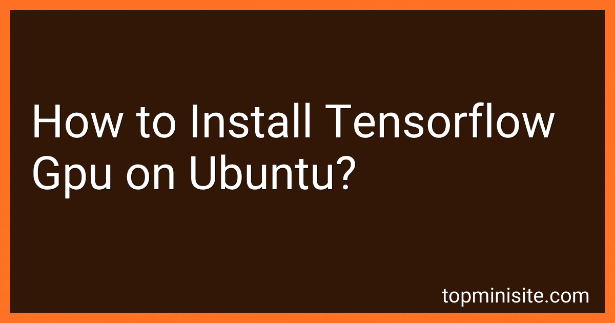 How to Install Tensorflow Gpu on Ubuntu? image