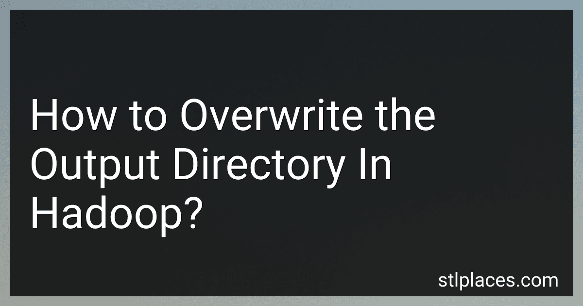 How to Overwrite the Output Directory In Hadoop? preview