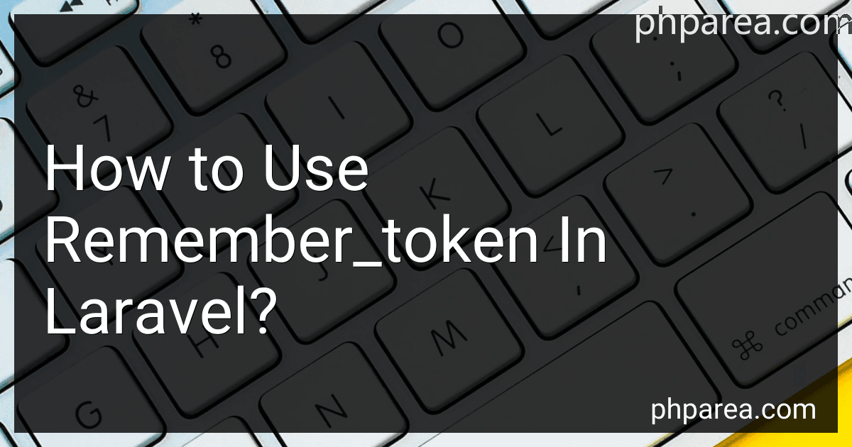 How to Use Remember_token In Laravel? preview